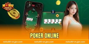 Poker Online - Tựa Game Đỉnh Cao, Triệu Bet Thủ Yêu Thích